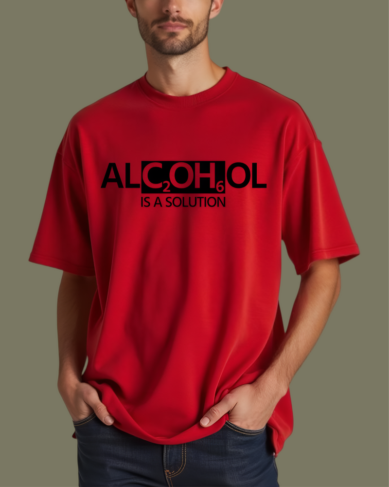 Alcohol is a Solution Oversized T-shirt For Men