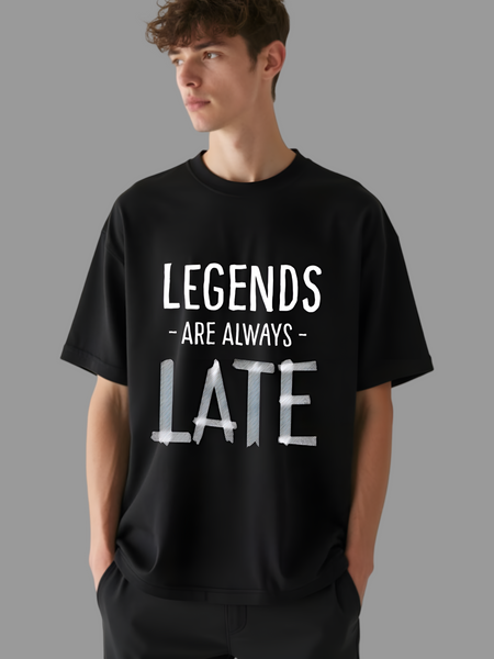 Legends Are Always Late Oversized T-shirt For Men